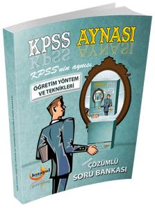 2018 KPSS Aynası Eğitim Bilimleri Öğretim Yöntem v