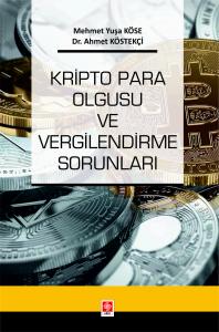 Kripto Para Olgusu ve Vergilendirme Sorunları Mehmet Yuşa Köse