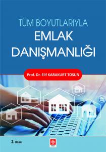 Tüm Boyutlarıyla Emlak Danışmanlığı Elif Karakurt Tosun