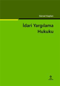 İdari Yargılama Hukuku Gürsel Kaplan 9.Baskı