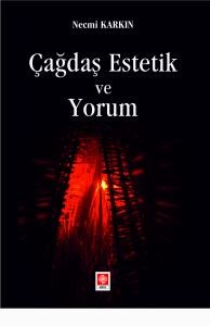 Çağdaş Estetik ve Yorum Necmi Karkın