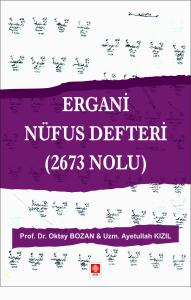 Ergani Nüfus Defteri (2673 Nolu ) Oktay Bozan