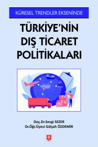Türkiye'nin Dış Ticaret Politikaları Sevgi Sezer