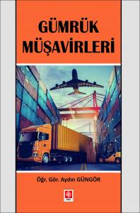 Gümrük Müşavirleri Aydın Güngör