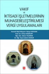 Vakıf ve İktisadi İşletmelerinin Muhasebeleştirilmesi Vergi Uygulamaları Yakup Kayıhan