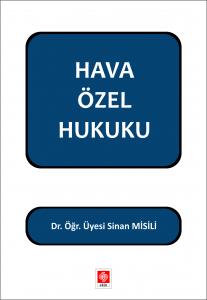 Hava Özel Hukuku Sinan Misili