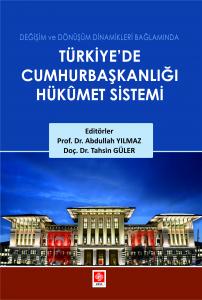 Türkiyede Cumhurbaşkanlığı Hükümet Sistemi Abdullah Yılmaz