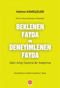 Beklenen Fayda ve Deneyimlenen Fayda Hatime Kamilçelebi