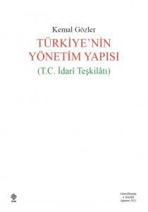 Türkiyenin Yönetim Yapısı ( T.C. İdari Teşkilatı ) Kemal Gözler 4.Baskı