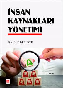 İnsan Kaynakları Yönetimi / Polat Tunçer