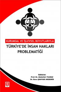 Türkiyede İnsan Hakları Problematiği / Abdullah Yılmaz