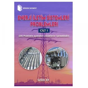 Enerji İletim Sistemleri Problemler Cilt 1