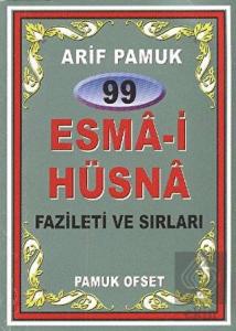 99 Esma-i Hüsna Fazileti ve Sırları (Dua-099)