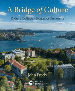 A Bridge of Culture: Robert College - Boğaziçi University