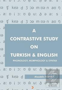 A Contrastive Study On Turkish & English