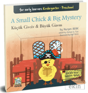 A Small Chick & Big Mystery Küçük Civciv & Büyük Gizem