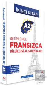 A2 - Betimlemeli Fransızca Dilbilgisi Alıştırmaları (İkinci Kitap)
