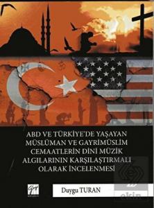 ABD ve Türkiye'de Yaşayan Müslüman Ve Gayrimüslim 