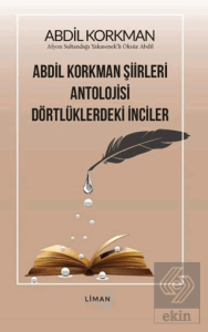 Abdil Korkman Şiirleri Antolojisi Dörtlüklerdeki İ