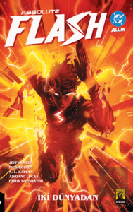 Absolute Flash Cilt 1 – İki Dünyadan.