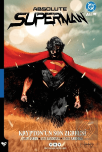 Absolute Superman Cilt 1: Kryptonun Son Zerresi