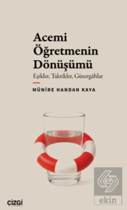 Acemi Öğretmenin Dönüşümü
