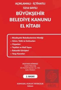 Açıklamalı - İçtihatlı 5216 Sayılı Büyükşehir Belediye Kanunu El Kitabı