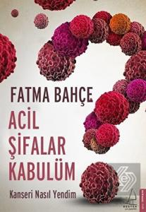 Acil Şifalar Kabulüm
