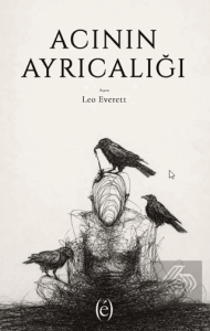 Acının Ayrıcalığı