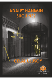 Adalet Hanımın Suçu Ne?