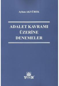 Adalet Kavramı Üzerine (Denemeler)