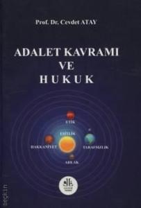 Adalet Kavramı ve Hukuk