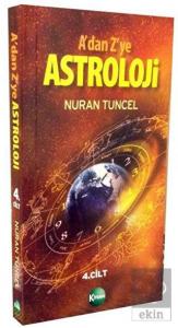 A'dan Z'ye Astroloji 4. Kitap
