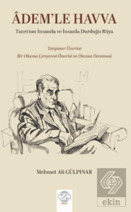 Ademle Havva - Tanrı'nın İnsanda ve İnsanla Durduğu Rüya