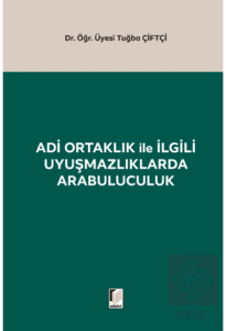 Adi Ortaklık ile İlgili Uyuşmazlıklarda Arabuluculuk