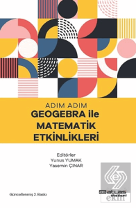 Adım Adım Geogebra İle Matematik Etkinlikleri
