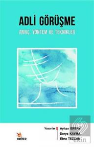 Adli Görüşme: Amaç Yöntem ve Teknikler