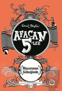 Afacan 5ler Maceranın Göbeğinde 9. Kitap