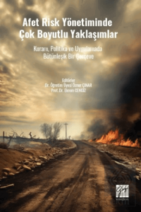 Afet Risk Yönetiminde Çok Boyutlu Yaklaşımlar