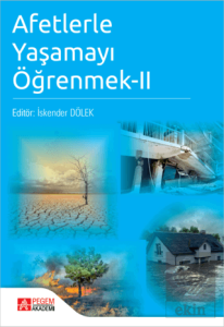 Afetlerle Yaşamayı Öğrenmek - II