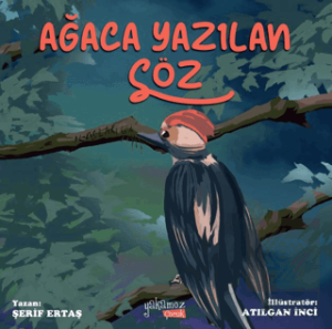 Ağaca Yazılan Söz