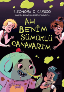 Ah Benim Sümüklü Canavarım