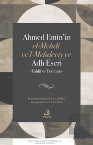 Ahmed Emin'in el-Mehdi ve'l-Mehdeviyye Adlı Eseri