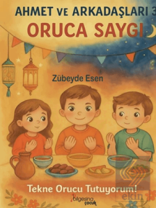 Ahmet ve Arkadaşları 3 - Oruca Saygı