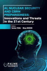 AI, Nuclear Security And CBRN Preparedness: Innovations and Threats in the 21st Century