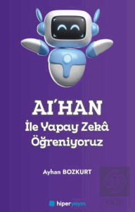 AI'HAN ile Yapay Zeka Öğreniyoruz