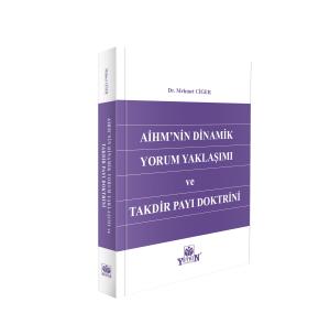 AİHM'nin Dinamik Yorum Yaklaşımı ve Takdir Payı Doktrini