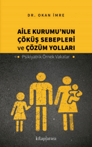 Aile Kurumu'nun Çöküş Sebepleri ve Çözüm Yolları -