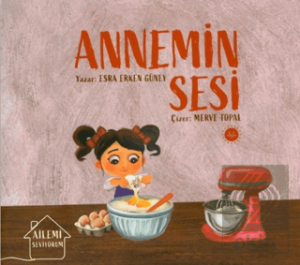 Ailemi Seviyorum Annemin Sesi