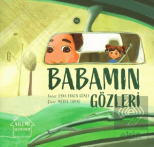 Ailemi Seviyorum Babamın Gözleri